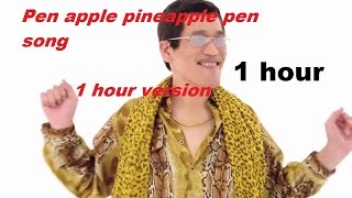 PPAP Pen Pineapple Apple Pen song 1hour version