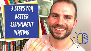 3 Steps For Successful Assignment Writing - How To Write Better Assignments