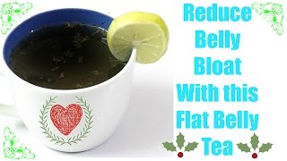 Reduce Belly Bloat With this Flat Belly Tea | No Exercise | No diet #FoodLovers