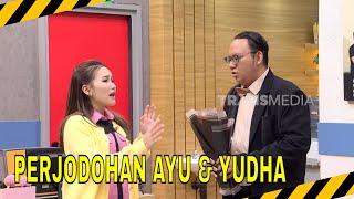 AYU BERHARAP DIJODOHKAN DENGAN CICCIO, MALAH YUDHA YANG MELAMAR! | MOMEN SERU LAPOR PAK! (16/04/26)