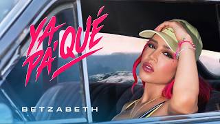 Ya Pa Qu Betzabeth Oficial