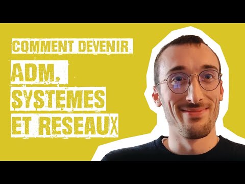 Vidéo: Comment Devenir Administrateur Système