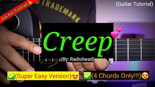 Video thumbnail of "Creep - Radiohead (Easy Chords)😍 | 4 Chords Only | Guitar Tutorial"