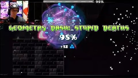 Geometry Dash: Stupid Deaths - @EricVanWilderman dies at 98% on AcropoliX