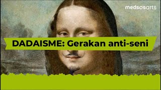 Gerakan Anti-seni: Dadaisme - Ceriarts