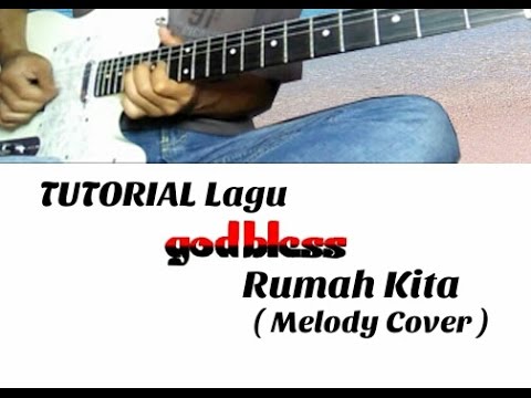 Lirik Lagu Dan Kord Gitar Rumah Kita