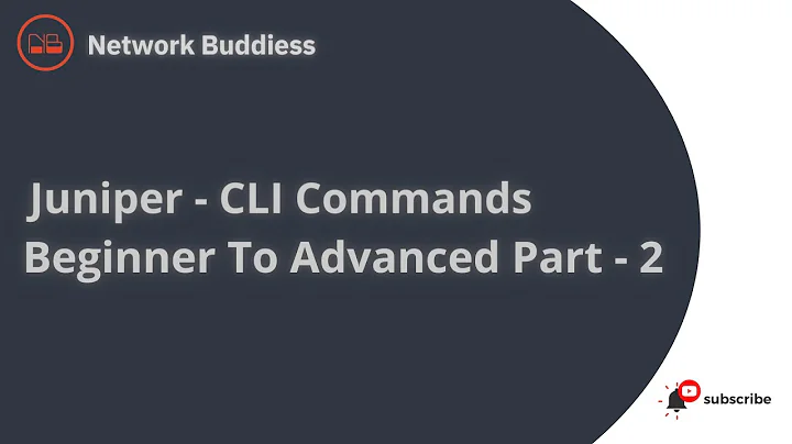 Juniper JunOS -CLI Commands | Beginner to Advance Level - Part 2