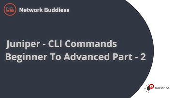 Juniper JunOS -CLI Commands | Beginner to Advance Level - Part 2