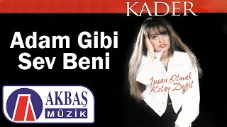 Kader - Adam Gibi Sev Beni Resimi