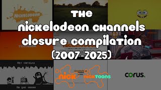 The Nickelodeon Channels Closure Compilation 2007-2025
