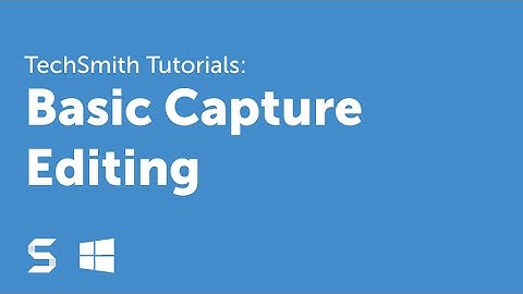 Snagit 13: Basic Capture Editing