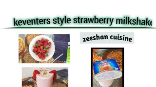 how to  easy strawberry smoothie|keventers style  strawberry milkshake|zeeshan  cuis|ramadan special