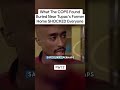 What The Cops Found Buried Near Tupac's Former House. Part 2 #shorts #youtubeshorts #hiphop