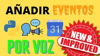 (MEJORA) Crear eventos VIA VOZ en Google Calendar con Python - (API CALENDAR)