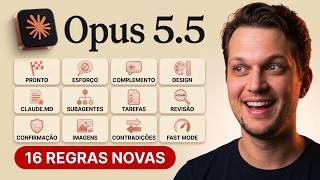 16 dicas OFICIAIS que deixam o Opus 5.5 MUITO melhor (testei num projeto real)