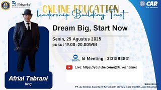 Berani Bermimpi Besar  King Afrial Tabrani  Online Education