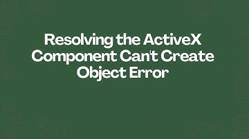 Resolving the ActiveX Component Can