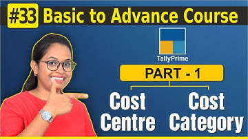 #33 Tally Prime: #1Cost Centre & Cost Category in Tally| What is cost center and profit center & use