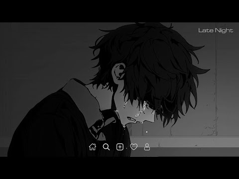 Slowed Sad Songs Playlist - Sad Love Songs for Broken Hearts That Will Make You Cry #latenight