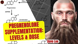 Pregnenolone What Level Is Worth Supplementing? What Is A Good Level To Shoot For?
