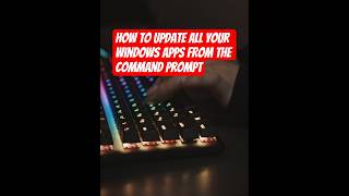 How to Update All Your Windows Apps from the Command Prompt