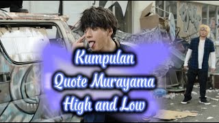 Quote Story WA High And Low Terbaru || Kumpulan Quotes Murayama Yhosiki Part 1