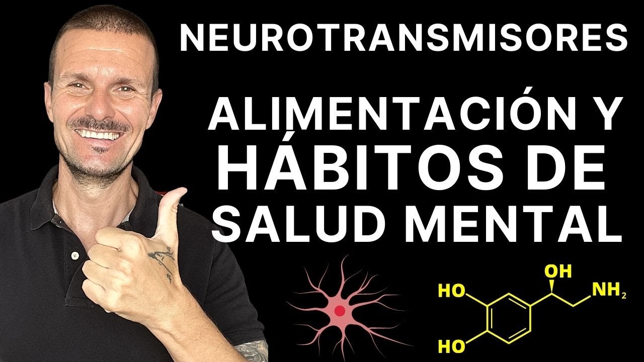 TODO Sobre los NEUROTRANSMIRORES Alimentos y Complementos NUTRICIONALES Para Mejorar la Salud Mental