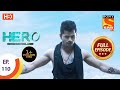 Hero Gayab Mode On Ep 110 Full Episode 12th May 2021 Hero Gayab Mode On Ep 110 Full Episode 12th May 2021