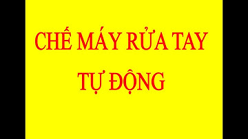 Máy rửa tay tự động không tiếp xúc