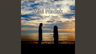 Albi Nadak (Hatiku Memanggilmu)