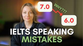 Don't make these IELTS Speaking mistakes