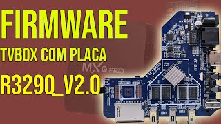 Firmware Para Placa Rockship Rk3229 Modelo R329Q84 V20 De Mx9 Mxq Pro