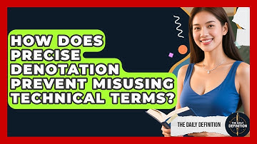 How Does Precise Denotation Prevent Misusing Technical Terms? - The Daily Definition