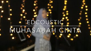 Muhasabah Cinta - Edcoustic (cover) by Mustika Andini chords