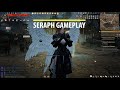 SERAPH GAMEPLAY BLACK DESERT ONLINE SERAPH GAMEPLAY BLACK DESERT ONLINE