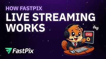 How FastPix Live Streaming Dashboard Works | Set Up, Stream & Monitor