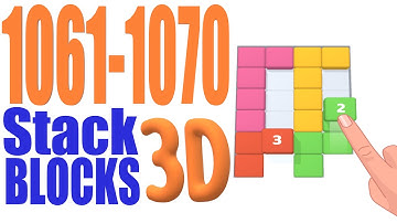 Stack Blocks 3D Level 1061 1062 1063 1064 1065 1066 1067 1068 1069 1070