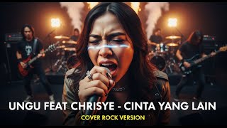 UNGU FEAT CHRISYE - CINTA YANG LAIN  (COVER ROCK BY DARUNG_KA)