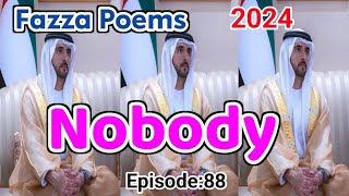 New Fazza Poems | Nobody | Sheikh Hamdan Poetry |Crown Prince of Dubai Prince Fazza Poem 2024