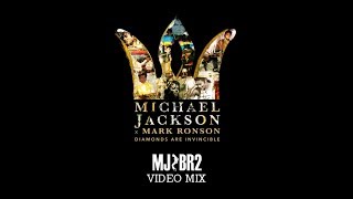 Michael Jackson x Mark Ronson: Diamonds are Invincible (MJbr2 Video Mix)