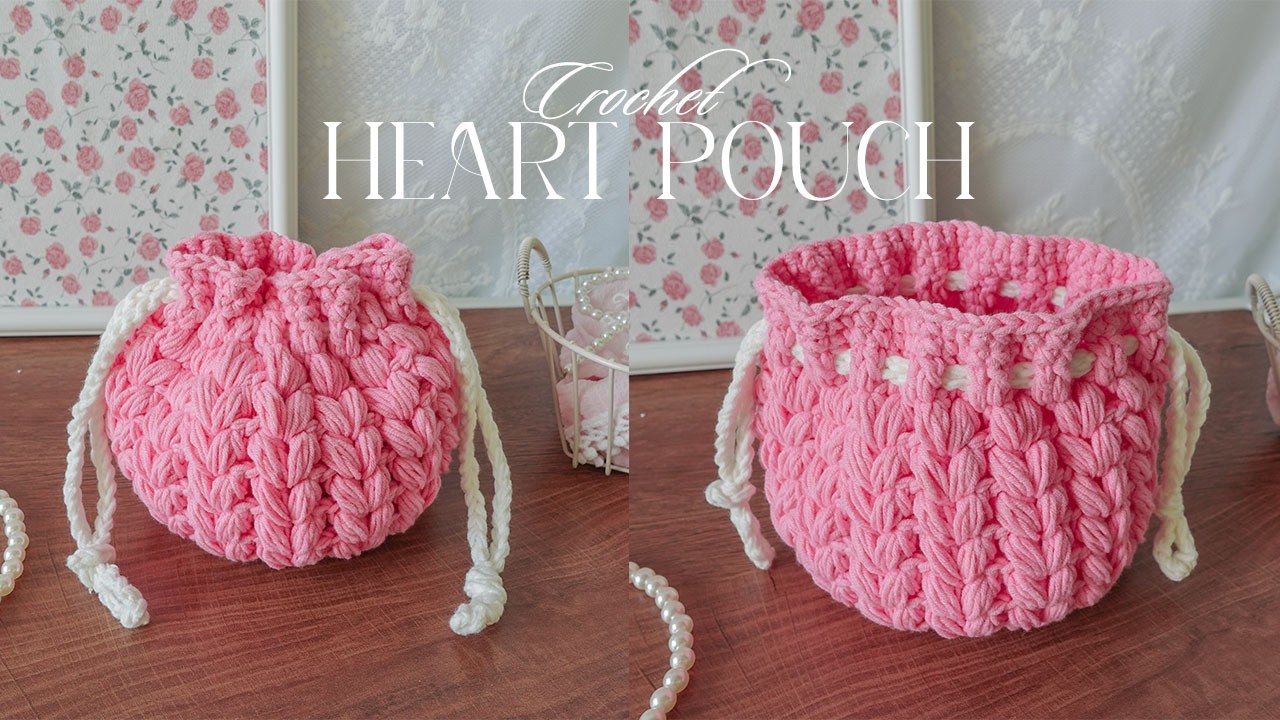 Crochet Heart Pouch♡︎ Hướng dẫn móc túi dây rút đựng đồ trang điểm họa tiết trái tim♡︎ Vyvascrochet