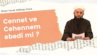 Cennet Ve Cehennem Ebedi Mi ?