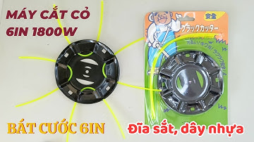 Bát Cước Máy Cắt Pin 1800w 6in | Bát Cước Lắp Máy Cắt Cỏ, Cước Cắt Cỏ