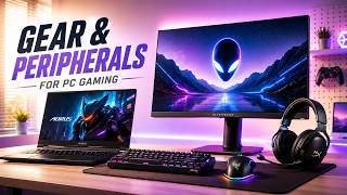 Gear and Peripherals for PC Gaming