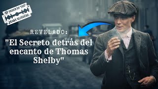 ¡Las 5 CLAVES del Carisma de Thomas Shelby! (Aplícalas ya)