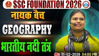 Indian River System:- GS for SSC CGL, CHSL, CPO, MTS 2025 | Geography By Aarooshi Ma am