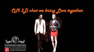 Welcome  to Matrimonial 3D chat App Elena & Mac