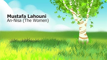 Mustafa Lahouni  Surah An Nisa The Womenمصطفى اللاهوني  سورة  النساء