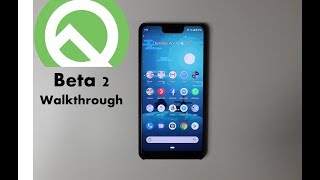 Android Q Beta 2 Walk Through On Pixel 3 Xl.