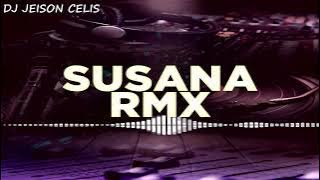 Susana Cumbia Rmx DJ JEISON CELIS